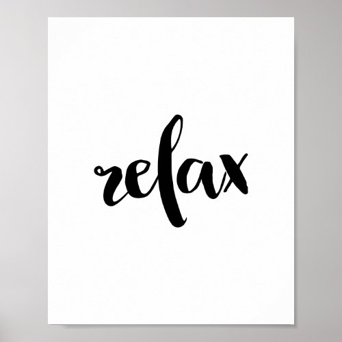 relax  Black typography script motivational Poster