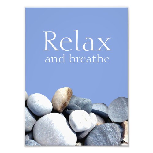 Relax  Breathe Inspiring Quote Sky Pebbles Photo Print