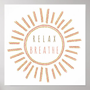 Relax Breathe Motivational Quote Yellow Gold Pink Poster