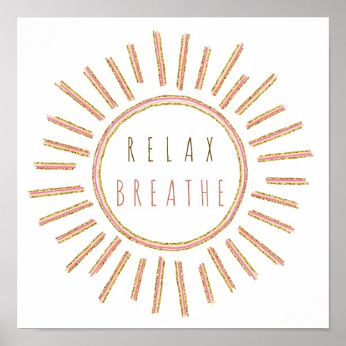 Relax Breathe Motivational Quote Yellow Gold Pink Poster
