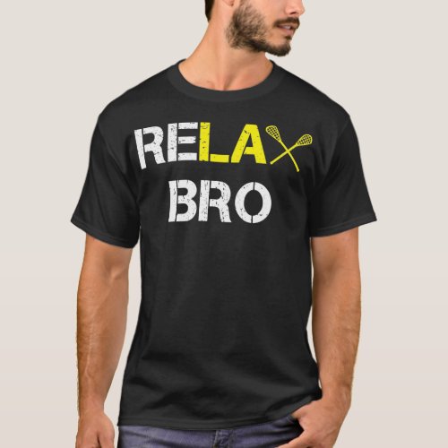 ReLAX Bro Funny Lacrosse Classic TShirt