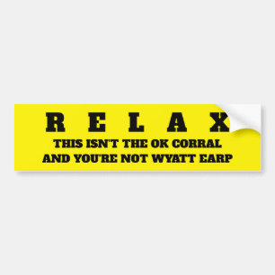RELAX BUMPER STICKER