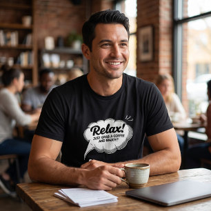 Relax Coffee Comic Quote T-Shirt Tri-Blend Shirt