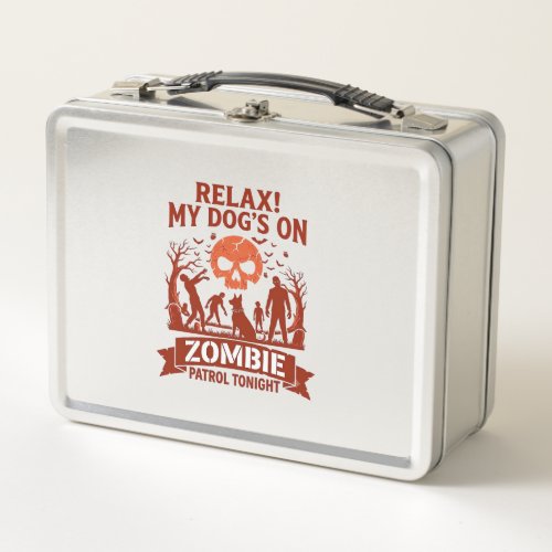 Relax Dog Zombie Patrol Tonight Halloween Skull_1 Metal Lunch Box