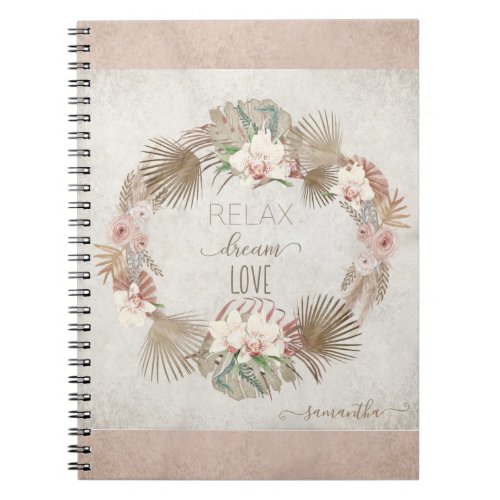 Relax Dream Love Blush White Floral Greenery Name Notebook