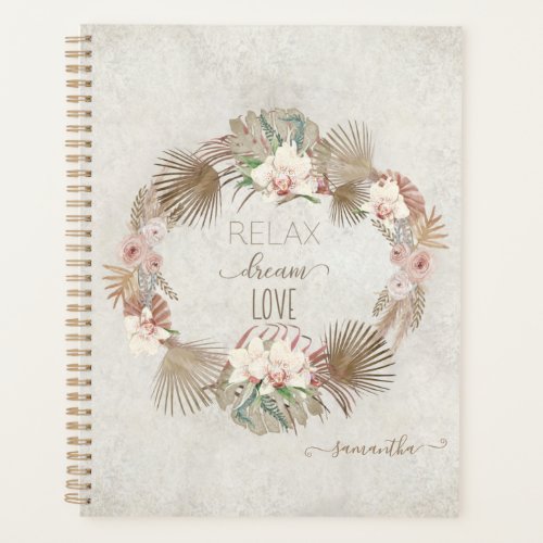 Relax Dream Love Earthy Muted Tropical Floral Name Planner