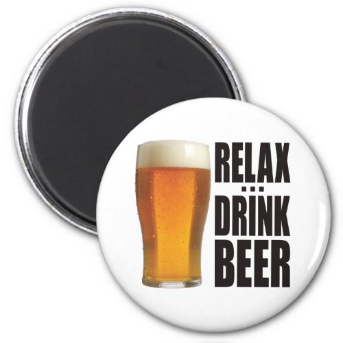 Relax Drink Beer Magnet