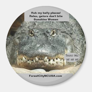 Relax, Gators Don't Bite Sunshine Women Magnet