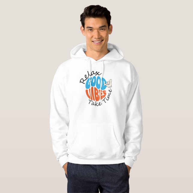 Relax Good Vibes Take Time Hoodie (Front Full)