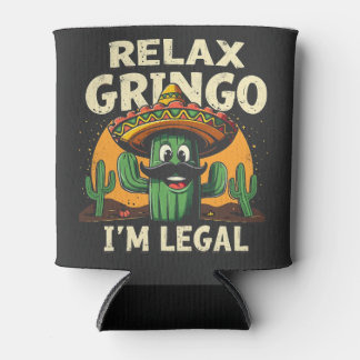 Relax Gringo I'm Legal Cinco De Mayo Cactus Can Cooler