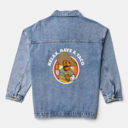 Relax Have A Taco With Senor Sancho Mexican Food J Denim Jacket
