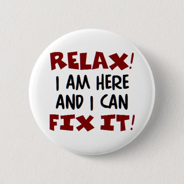relax! i am here button (Front)