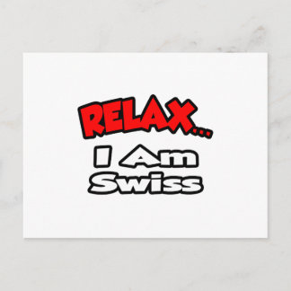 Relax ... I Am Swiss Postcard