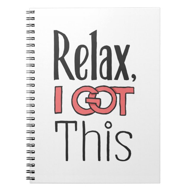 Relax, I got this Notebook (Front)