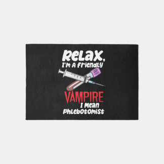 Relax, I'm A Friendly Vampire I Mean Phlebotomist Rug