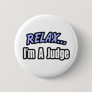 Relax, I'm a Judge Button