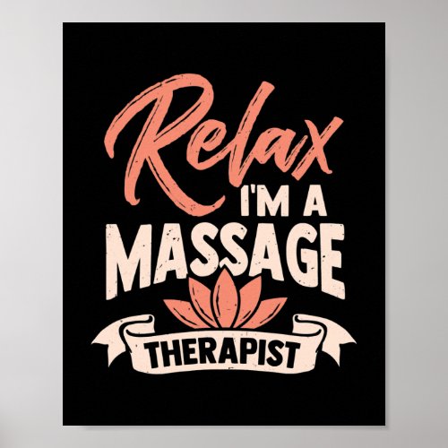 Relax Im A Massage Therapist  Poster