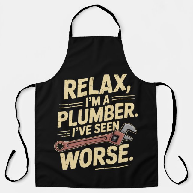 RElax I'm A Plumber - Plumber Funny  Apron (Front)