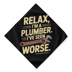 RElax I'm A Plumber - Plumber Funny Bandana