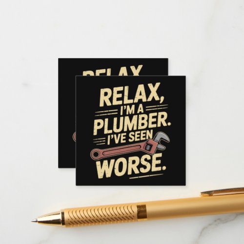 RElax I'm A Plumber - Plumber Funny  Enclosure Card