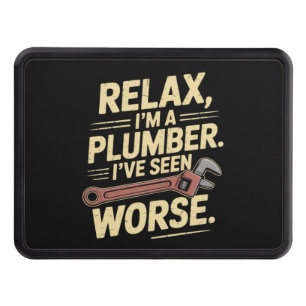 RElax I'm A Plumber - Plumber Funny Hitch Cover