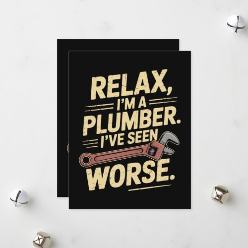 RElax I'm A Plumber - Plumber Funny  Holiday Card
