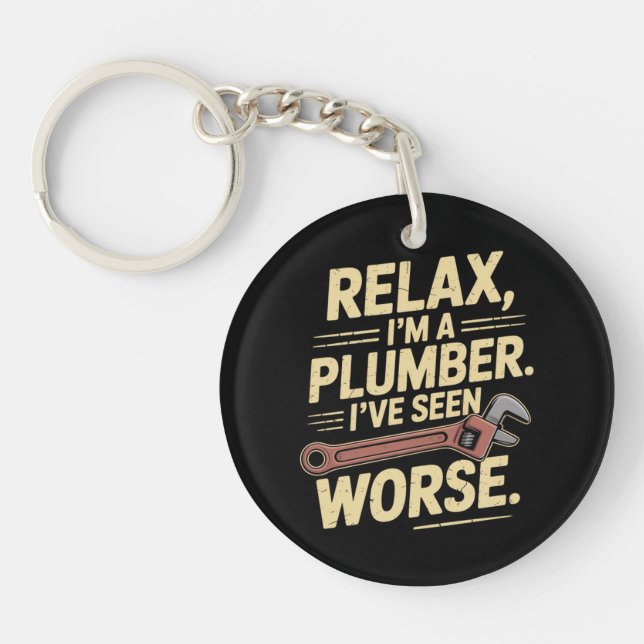 RElax I'm A Plumber - Plumber Funny  Keychain (Front)