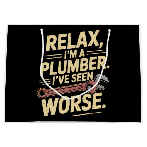 RElax I'm A Plumber - Plumber Funny  Large Gift Bag