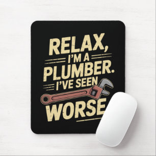 RElax I'm A Plumber - Plumber Funny  Mouse Pad
