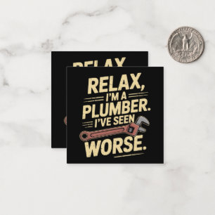 RElax I'm A Plumber - Plumber Funny Note Card