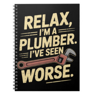 RElax I'm A Plumber - Plumber Funny  Notebook
