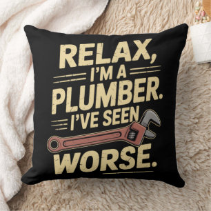 RElax I'm A Plumber - Plumber Funny  Throw Pillow