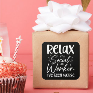 Relax I'm a Social Worker Funny Mom Retirement Dad Square Sticker