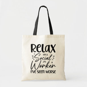 Relax I'm a Social Worker Funny Retired Mom Dad Tote Bag