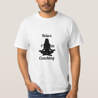 Relax I'm Coaching T-Shirts, Gift coaching Women, T-Shirt
