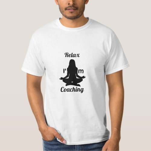 Relax Im Coaching T_Shirts Gift coaching Women  T_Shirt