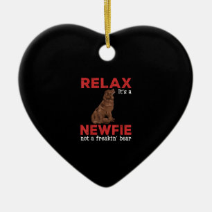 Relax its a newfie Cute newfoundland dog Ceramic Ornament