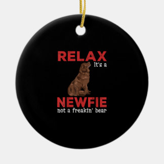 Relax its a newfie | Cute newfoundland dog Ceramic Ornament