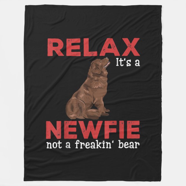 Relax its a newfie | Cute newfoundland dog Fleece Blanket (Front)