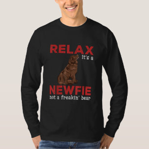 Relax its a newfie   Cute newfoundland dog T-Shirt