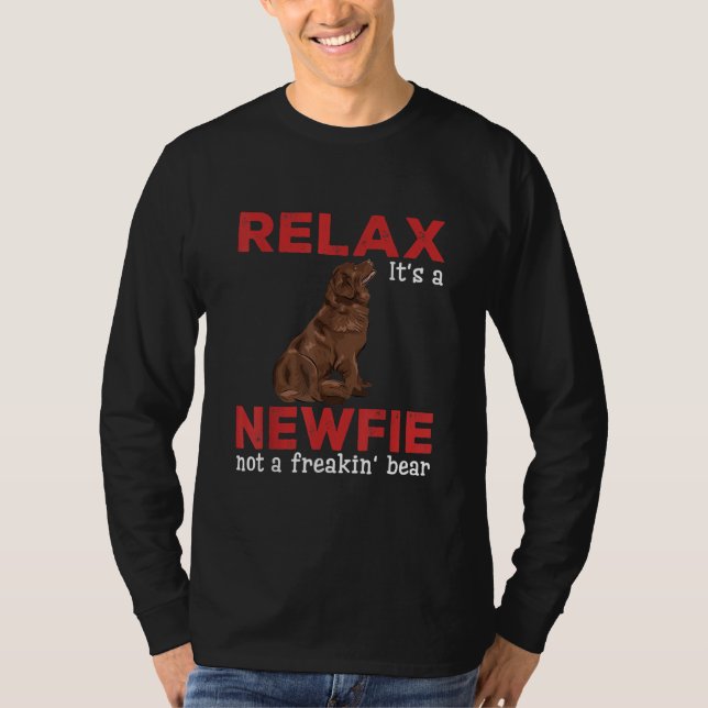 Relax its a newfie | Cute newfoundland dog T-Shirt (Front)