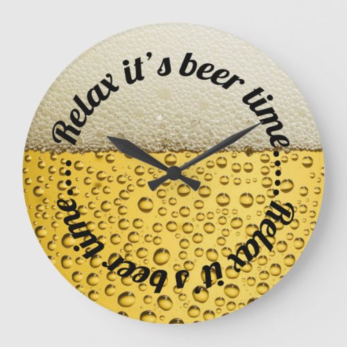 Relax Its Beer Time Large Clock