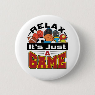 Relax It's Just a Game PE Teacher Gym Coach Button