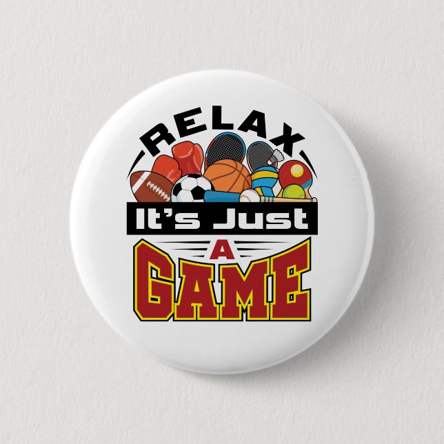Relax It's Just a Game PE Teacher Gym Coach Button (Front)
