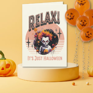 Relax! It's Just Halloween Holiday Card