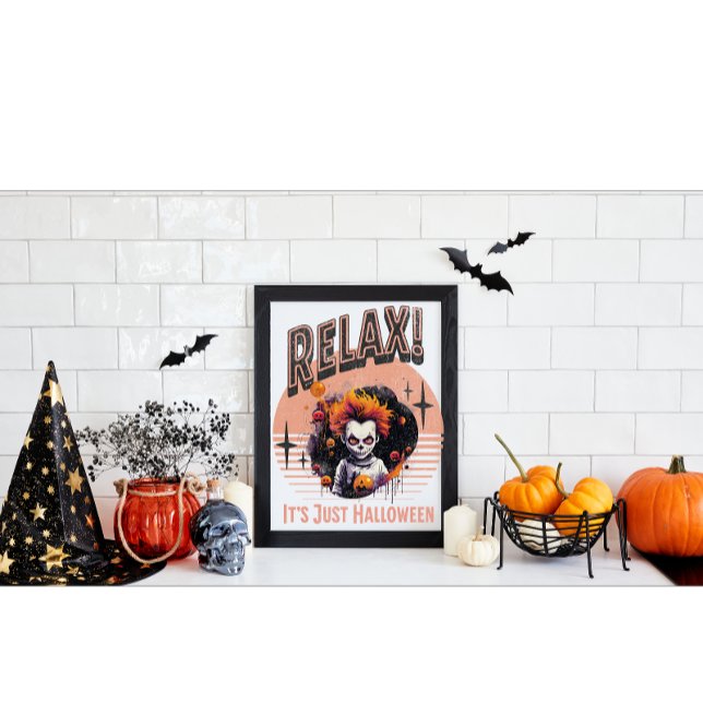 Relax! It's Just Halloween Poster (Creator Uploaded)