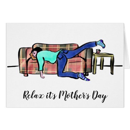 Relax its Mothers Day Funny mum on sofa quote 