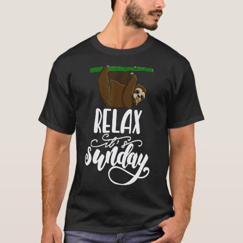 Relax Its Sunday Sleepy Head Lazy Sloth Love Wom T-Shirt