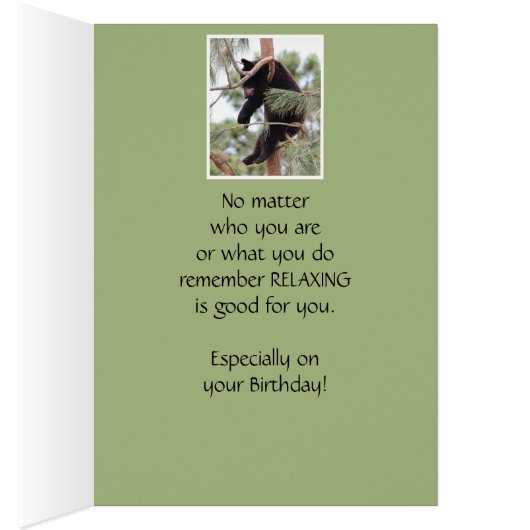 Relax it's Your Birthday Bear for Anyone Stressed (Inside (Right))