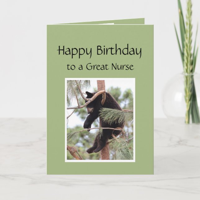 Relax it's Your Birthday Bear for Great  Nurse Card (Front)